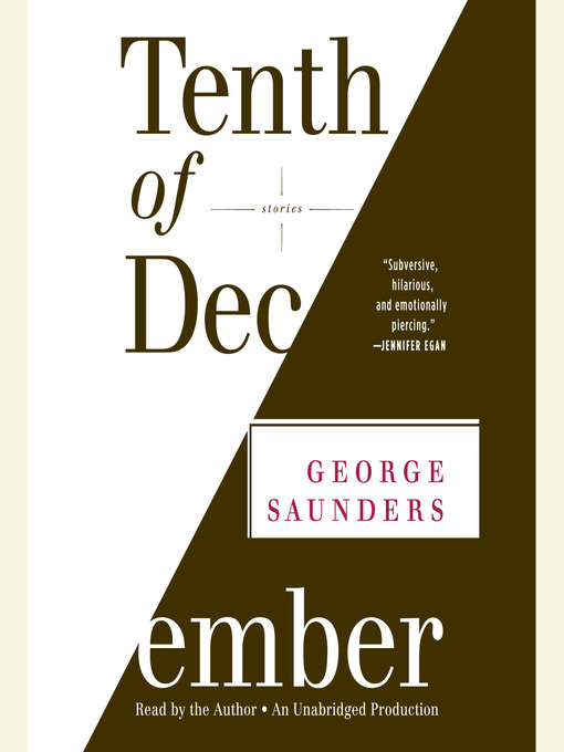 Title details for Tenth of December by George Saunders - Available